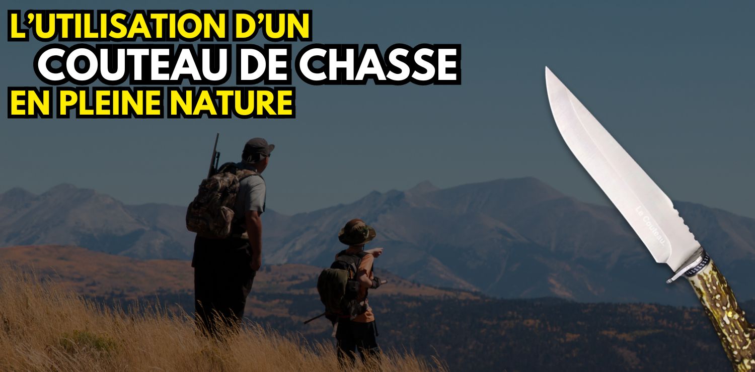 Utilisation du couteau de chasse